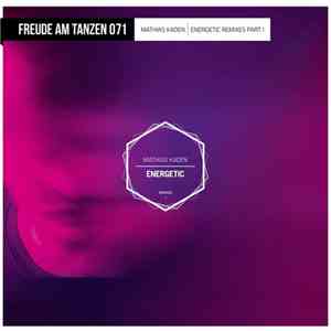 Mathias Kaden - Energetic Remixes Part 1