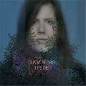 Olivia Pedroli - The Den