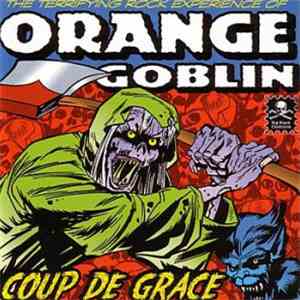 Orange Goblin - Coup De Grace