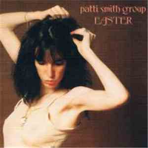 Patti Smith Group - Easter