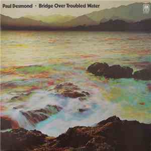 Paul Desmond - Bridge Over Troubled Water