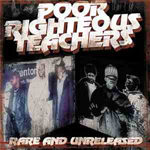Poor Righteous Teachers - Rare & Unreleased