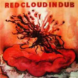 Red Cloud  - Red Cloud In Dub