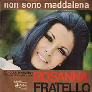 Rosanna Fratello - Non Sono Maddalena