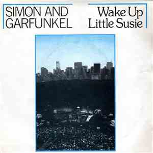 Simon And Garfunkel - Wake Up Little Susie