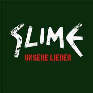 Slime - Unsere Lieder
