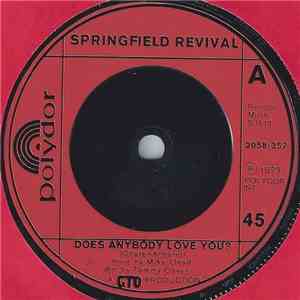 Springfield Revival - Does Anybody Love You?