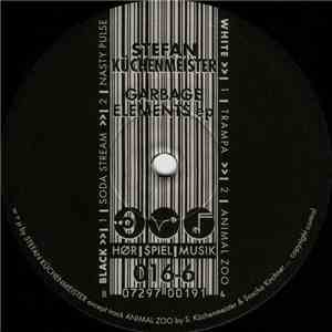 Stefan Küchenmeister - Garbage Elements EP