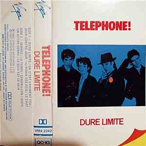 Telephone! - Dure Limite