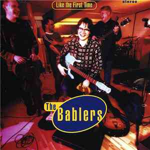 The Bablers - Like The First Time