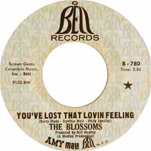The Blossoms - You've Lost That Lovin' Feelin' / Something So Wrong