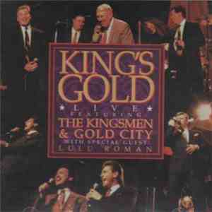 The Kingsmen  & Gold City With Special Guest Lulu Roman - Kings Gold