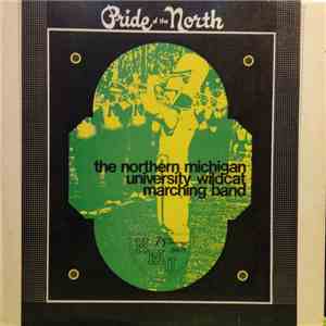 The Northern Michigan University Wildcat Marching Band - Pride Of The North