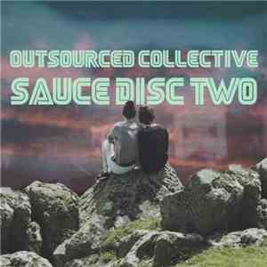 Various - Outsourced Collective: Sauce Disc Two