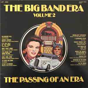 Various - The Big Band Era: Volume 2: The Passing Of An Era