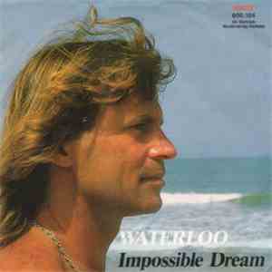 Waterloo  - Impossible Dream