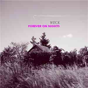 Weck - Forever On Nights