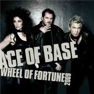 Ace Of Base - Wheel Of Fortune 2009