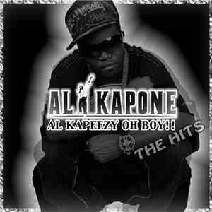 Al Kapone - Al Kapeezy Oh Boy!! - The Hits