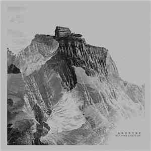 Anodyne - Nothing Lasts EP