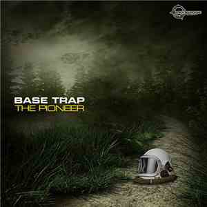 Base Trap - The Pioneer