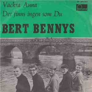 Bert Bennys - Vackra Anna / Det Finns Ingen Som Du