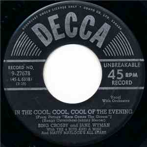 Bing Crosby, Jane Wyman - In The Cool, Cool, Cool Of The Evening / Misto Cr ...