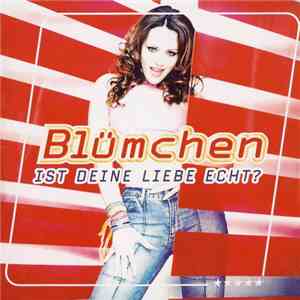 Blümchen - Ist Deine Liebe Echt?