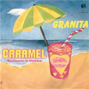 Caramel Spettacolo In Musica - Granita
