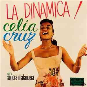 Celia Cruz Acompañada Por La Sonora Matancera - La Dinamica!