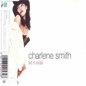 Charlene Smith - Let It Slide