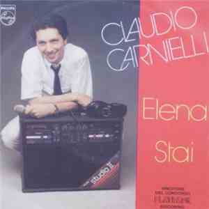 Claudio Carnielli - Elena / Stai
