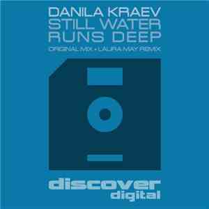 Danila Kraev - Still Water Runs Deep