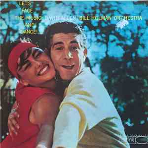 David Allen with the Bill Holman Orchestra - Let's Face The Music And Dance