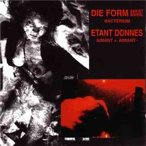 D.F. Sadist School / Étant Donnés - Bacterium / Aimant + Aimant -