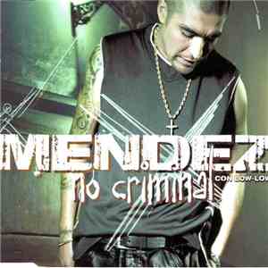 DJ Mendez - No Criminal (Con Low-Low)