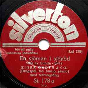 Einar Groth & Co. - En Sjöman I Sjönöd / Ja, Den Våren
