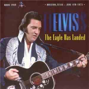 Elvis Presley - The Eagle Has Landed