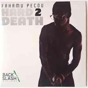 Fahamu Pecou - Hard 2 Death