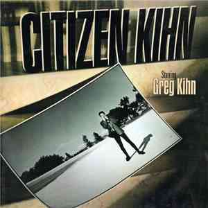 Greg Kihn - Citizen Kihn