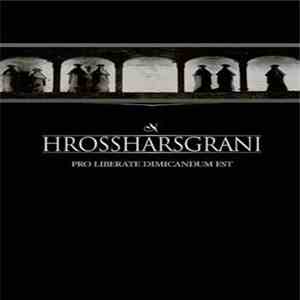 Hrossharsgrani - Pro Liberate Dimicandum Est