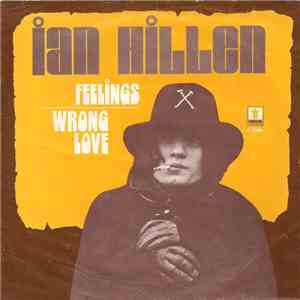 Ian Hillen - Feelings / Wrong Love