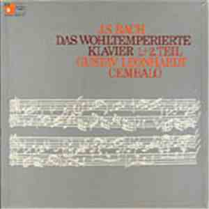 Johann Sebastian Bach, Gustav Leonhardt - Das Wohltemperierte Klavier, 1.+2 ...