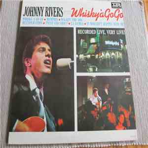 Johnny Rivers - Johnny Rivers At The Whisky À Go-Go