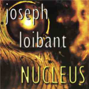 Joseph Loibant - Nucleus
