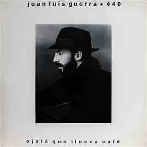 Juan Luis Guerra ● 440 - Ojalá Que Llueva Café