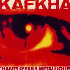 Kafkha - Chants D'exil Métalliques