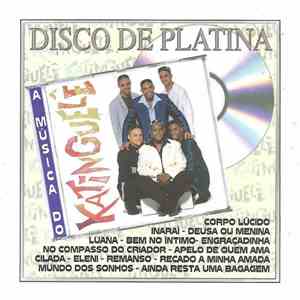 Katinguelê - Disco De Platina - A Música Do Katinguelê