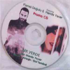 Kemal Doğulu Featuring Hande Yener - Bir Yerde