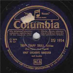 Knut Edgardts Orkester - Tripp Trapp Trull / Mormors Julsaga
